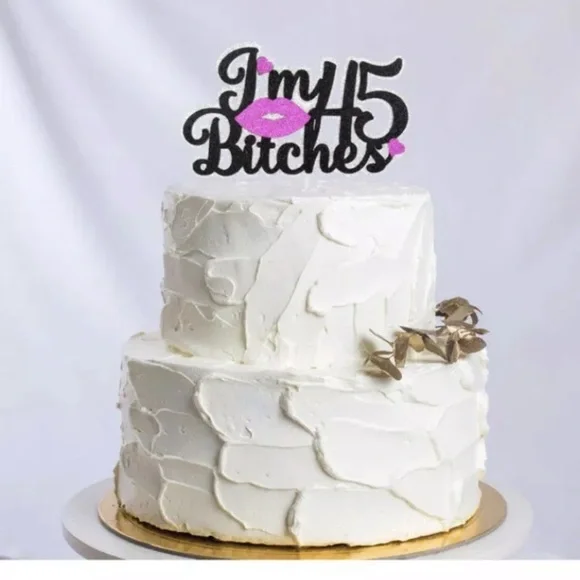 45th Birthday Cake Topper - I'm 45 Bitches Lips Glitter Decoration 3.5” X 5.7” - Picture 6 of 7